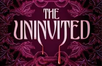 THE UNINVITED | Kirkus Reviews