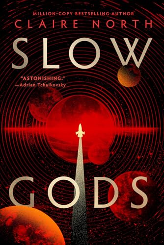 Slow Gods by Claire North