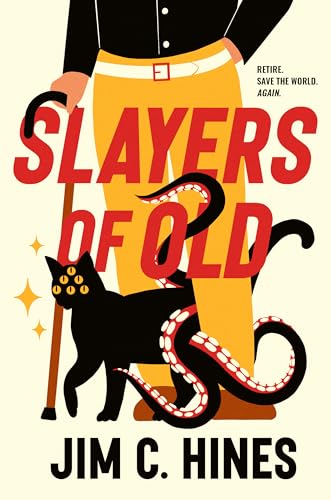 Slayers of Old by Jim Hines