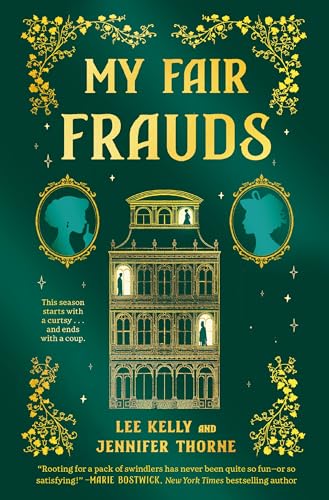 My Fair Frauds by Lee Kelly