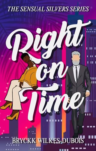 Right on Time by Bryckk Wilkes-DuBois