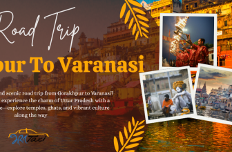 Gorakhpur to Varanasi Road Trip