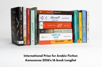 International Prize for Arabic Fiction Announces 2026’s 16-book Longlist – ARABLIT & ARABLIT QUARTERLY