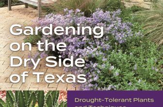 Read This: Gardening on the Dry Side of Texas