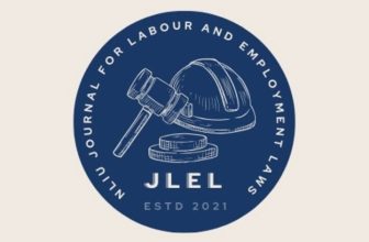 NLIU Journal on Labour and Employment Laws (JLEL) [Volume V, Issue I]