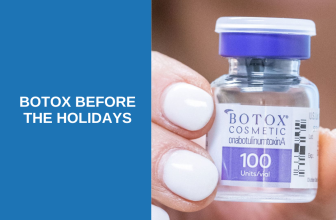 Botox Before the Holidays: What You Need to Know for Picture-Perfect Results