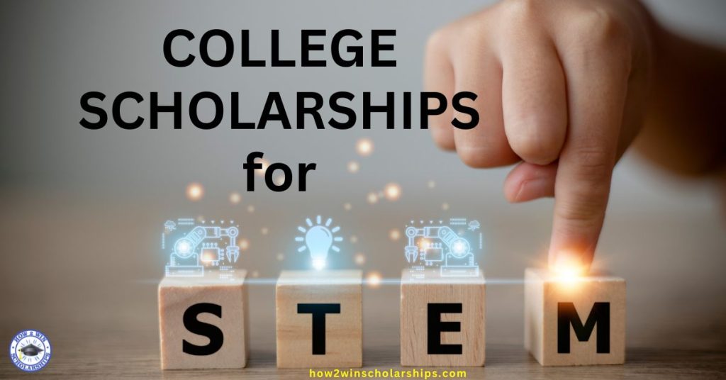 STEM Scholarships for College