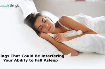 5 THINGS THAT COULD BE INTERFERING YOUR ABILITY TO FALL ASLEEP