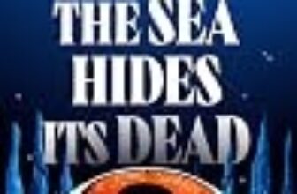 The Sea Hides Its Dead by Megan Bontrager