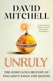Book Review: Unruly by David Mitchell
