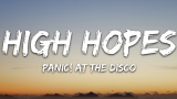 Panic! At the Disco – High Hopes (Lyrics)