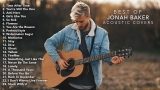 Jonah Baker – 20+ Best Acoustic Covers (Compilation)