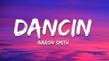 Aaron Smith – Dancin (KRONO Remix) Lyrics