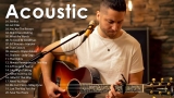 The Best Acoustic Cover of Popular Songs 2023 – Guitar Love Songs Cover – Acoustic Songs 2023