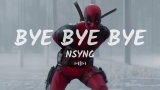 NSYNC – Bye Bye Bye X Deadpool (Lyrics)