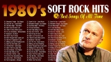 Phil Collins, Clapton, Elton John, Billy Joel, Rod Stewart, Roxette  –  Soft Rock Music Of All Time