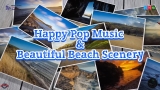 Happy Pop Music and Beautiful Beach Scenery | Umar Keyn – Best Music | Music Heals the Soul