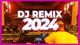 DJ REMIX 2024 – Mashups & Remixes of Popular Songs 2024 | DJ Remix Club Music Dance Songs Mix 2024 🥳