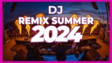 DJ REMIX SUMMER 2024 – Mashups & Remixes of Popular Songs 2024 | DJ Remix Songs Club Music Mix 2024