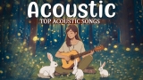 Sweet English Acoustic Songs 2023 | Trending Acoustic Cover Of Popular Songs on Spotify