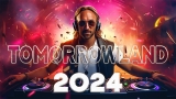 TOMORROWLAND 2024 ⚡La Mejor Música Electrónica 2024 ⚡ MUSICA MÁS ESCUCHADAS 2024 🔥Lo Mas Nuevo 2024