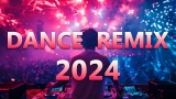 DANCE PARTY SONGS 2024 – Mashups & Remixes Of Popular Songs – DJ Remix Club Music Dance Mix 2024