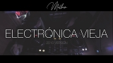 Set Electronica Vieja “Parte 1” (2010 Version) | #StereoLove | By Matheo