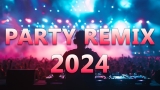 PARTY REMIX 2024 🔥 Mashups & Remixes Of Popular Songs 🔥 DJ Remix Club Music Dance Mix 2024