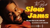 OLD SCHOOL SLOW JAMS MIX – Kc & Jojo, Boyz II Men, Keith Sweat, R Kelly, Joe, Tyrese & More