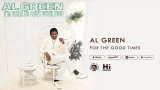 Al Green – For the Good Times (Official Audio)