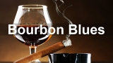 Bourbon Blues – Dark and Elegant Blues Music to Escape To