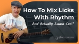 How To Mix Licks With Rhythm | Blues Guitar