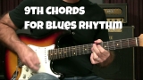 Blues Guitar Lesson – 9th Chords For Blues Rhythm Playing