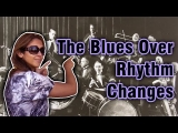 BEBOP: The Blues Over Rhythm Changes (2)