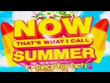 Now That’s What I Call Summer (2021) 1 Dance Pop Party