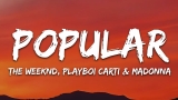 The Weeknd, Madonna, Playboi Carti – Popular (Lyrics)