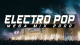 Electro Pop 2000 | The Best Electro Music 2021 | Electro Pop Party | Dj Roll Perú 🔥