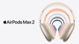 AirPods Max 2: The ultimate over-ear listening experience