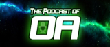 The Podcast of Oa Episode 275