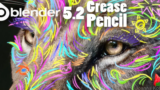 Blender 5.2 Grease Pencil: 16+ New Features Breakdown