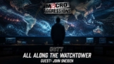 #677: All Along the Watchtower | John Sneisen