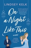 On a Night Like This by Lindsey Kelk (thoughts)