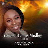 NEW SONG: Abimbola Funke – Yoruba Hymns Medley (Vol 1) » GospelHitsNaija » Latest 2025/2026 Gospel Music Download