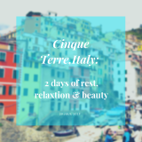 2 Days of rest and relaxation in the Cinque Terre, Italy