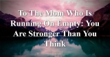 You Are Stronger Than You Think