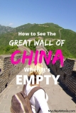 How to See the Great Wall of China WITHOUT Crowds