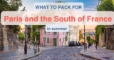 Family Packing List for Paris and the South of France: What to Pack for a Summer Trip with Kids