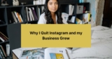 Why I Quit Instagram and my Business Grew – EC Marketing Agency
